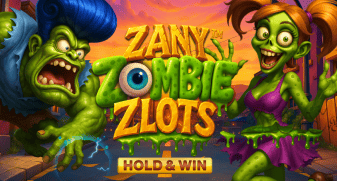 Zany Zombie Zlots - Hold & Win