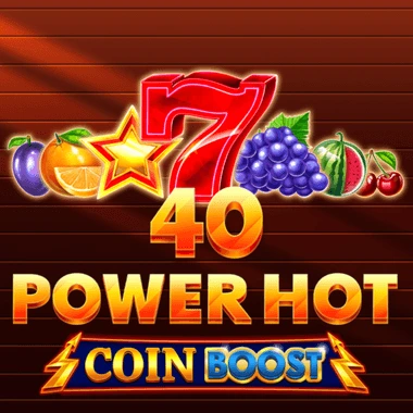40 Power Hot Coin Boost